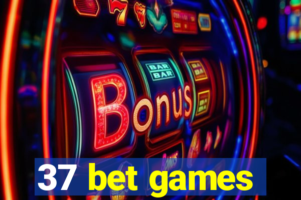 37 bet games